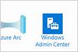 Azure Windows Admin Center Azure Arc